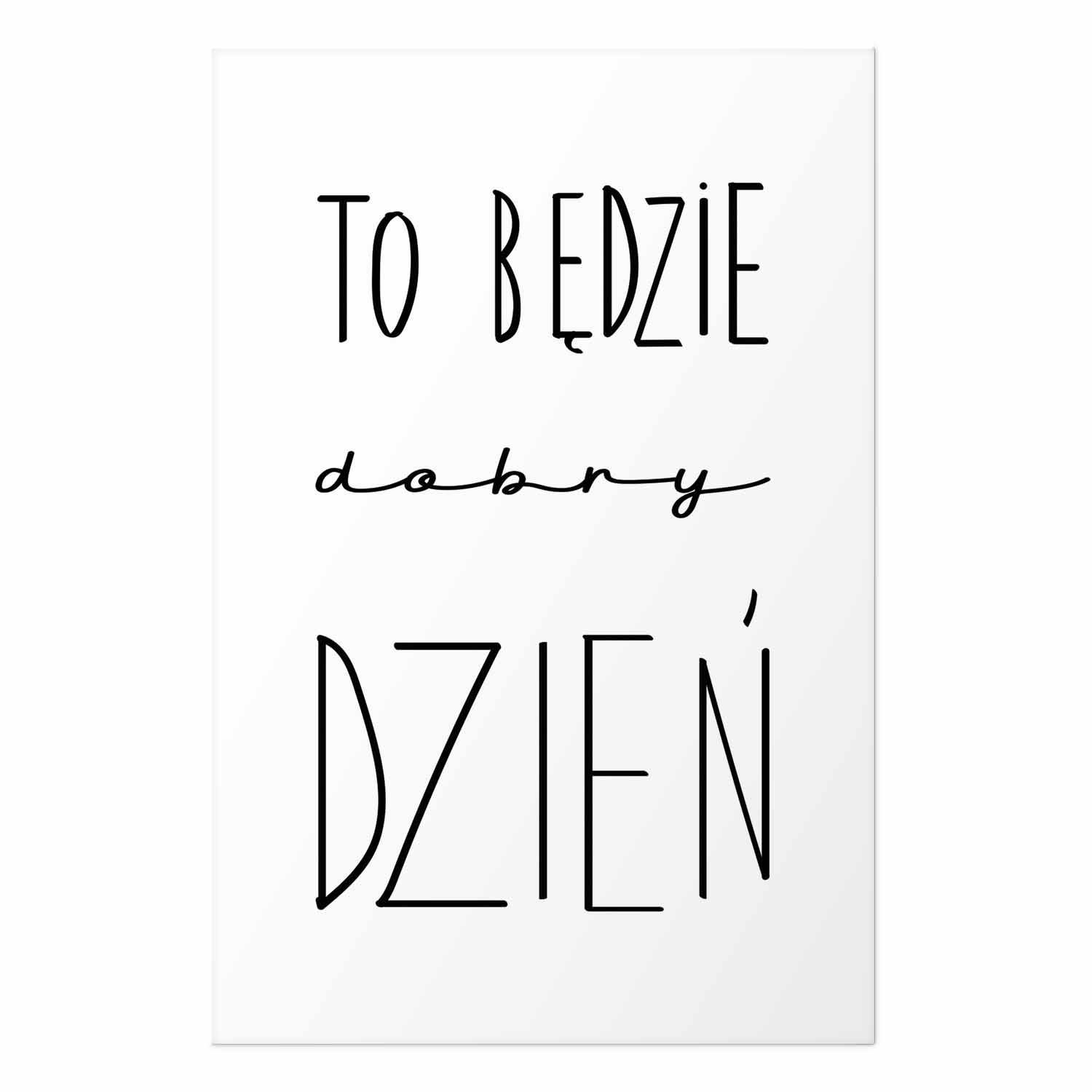 Poster - It Will Be a Good Day – Bild 2