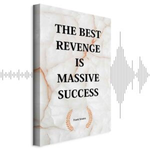 Leinwandbild - The Best Revenge Is Massive Success (1 Part) Vertical